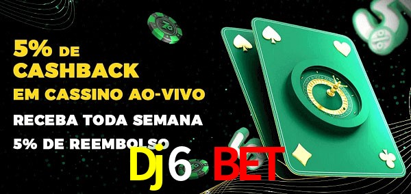 Promoções do cassino ao Vivo Dj6 Bet